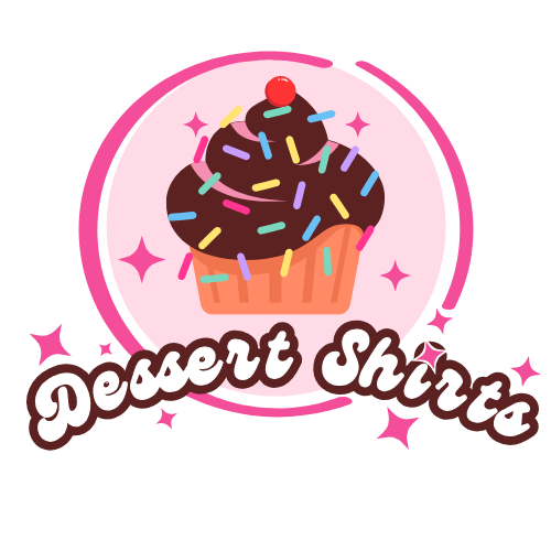 Dessert Shirts